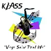 Klass - Veye Sa'w Pral Wè - Single